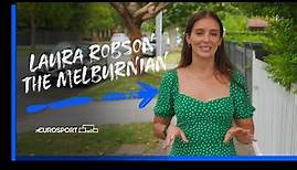 'I'm actually Australian born!' | Laura Robson: The Melburnian | Eurosport