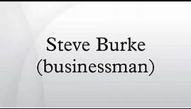 Steve Burke (businessman)