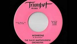 The Dave Bartholomew Orchestra - Wishbone (Trumpet)