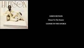 LEROY HUTSON 'Closer To The Source'