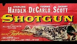 Shotgun (1955) Full Western Movie | Sterling Hayden and Yvonne DeCarlo