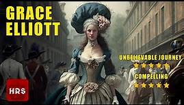 Grace Elliott Seductress of the French Revolution