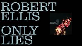 Robert Ellis - Only Lies [Audio Stream]