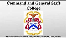 Command and General Staff College