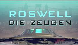 ROSWELL - DIE ZEUGEN - Dokumentation (Deutsch)