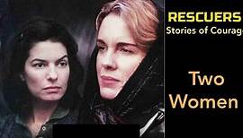 Rescuers Stories Of Courage Two Women 1997
