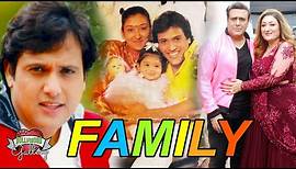 Govinda family With Parents, Wife, Son, Daughter, Brother & Sister