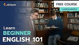 Beginner English 101 - Free Online Course with Certificate