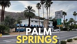Downtown Palm Springs Walking Tour 4K
