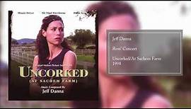 Ross' Concert | Uncorked (At Sachem Farm) Original Motion Picture Score | Jeff Danna