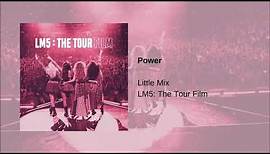 Little Mix - Power (LM5: The Tour Film)