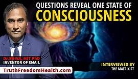 Dr.SHIVA™ LIVE: Questions Reveal One State of Consciousness