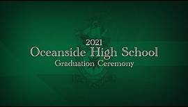 The 2021 Oceanside High School Graduation Ceremony