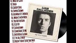 Full Album LIAM GALLAGHER - AS YOU WERE