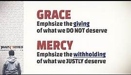 The difference between Grace and Mercy