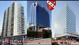Les 10 Plus Hautes Tours de Levallois Perret // The 10 Highest Towers of Levallois Perret