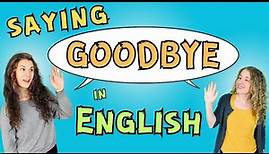Learn Different Ways to Say Goodbye in English - See examples in conversation | ESL Lesson