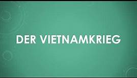 Geschichte: Der Vietnamkrieg einfach und kurz erklärt