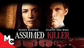 Assumed Killer | Full Movie | Mystery Thriller | Casper Van Dien