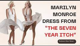 Marilyn Monroe Dress From “The Seven Year Itch”
