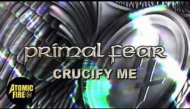 PRIMAL FEAR - Crucify Me (Official Lyric Video)