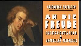 Friedrich Schiller | ODE AN DIE FREUDE | Interpretation & aktueller Zeitbezug