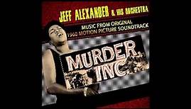 Jeff Alexander - Murder, Inc (Main Title)