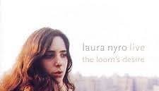 Laura Nyro - Live / The Loom's Desire