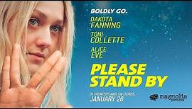 Please Stand By - Official Trailer