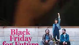 Nach Ziemlich beste Freunde präsentieren Olivier Nakache und Éric Toledano: Black Friday for Future ❤⚡ | E-Werk Kino