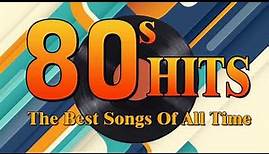 Nonstop 80s Greatest Hits Best Oldies Songs Of 1980s Greatest 80s Music Hits