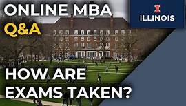 UIUC Online MBA Q&A: How are Exams Taken?