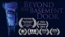 Beyond the Basement Door (full film)