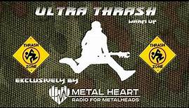 ULTRA THRASH WARM UP by metalheartradio com | SEPULTURA, SLAYER, MEGADETH, EXODUS, METALLICA etc.