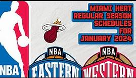 MIAMI HEAT NBA REGULAR SEASON SCHEDULES FOR JANUARY | PH TIME | NBA 2023 - 24 SEASON