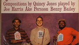 Joe Harris, Åke Persson & Benny Bailey - Quincy - Here We Come