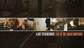 A Day To Remember - Live At The Audio Compound