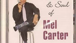 Mel Carter - The Heart & Soul Of Mel Carter