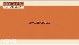 Ray LaMontagne - Summer Clouds (Lyric Video)