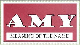 MEANING OF THE NAME AMY, FUN FACTS, HOROSCOPE