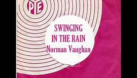 Norman Vaughan - Swinging In The Rain