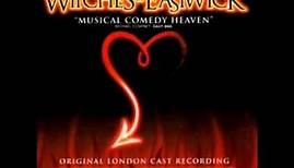 The Witches of Eastwick (Original 2000 London Cast) - 14. Loose ends