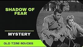 Shadow of fear (1955) [Mystery]