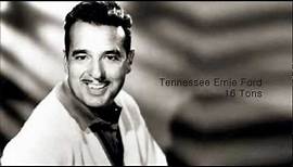 Tennessee Ernie Ford - 16 Tons