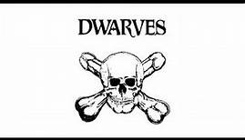 The Dwarves Must Die