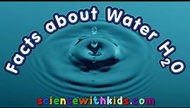 Facts About Water H2O - Science With Kids