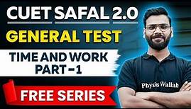 CUET General Test: Time And Work Part-1 | CUET 2024 Preparation