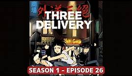 Three Delivery - Origins (Season 1 Episode 26)