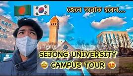 SEJONG UNIVERSITY Campus Tour (Detailed) | Dec 2021 | Study in Korea