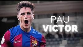 Pau Víctor - The Hidden Gem Of FC Barcelona | 2024